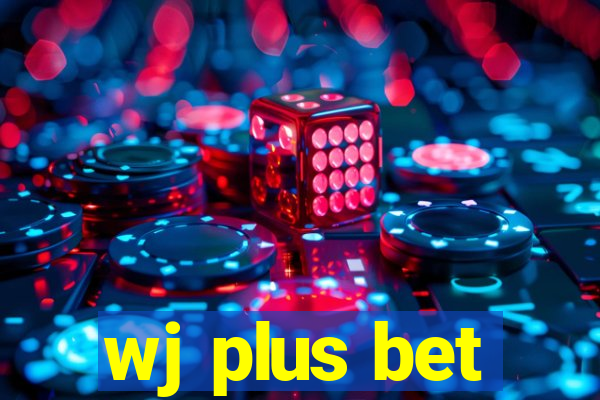 wj plus bet